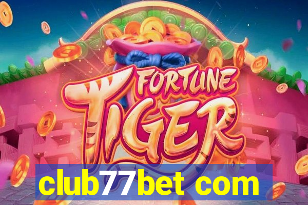 club77bet com